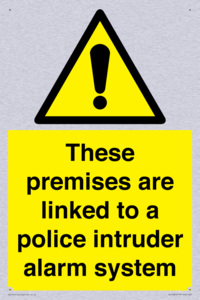 Premises are linked to police alarm